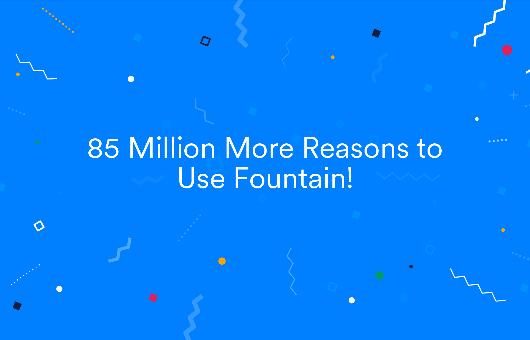Fountain Raises $85M Series C