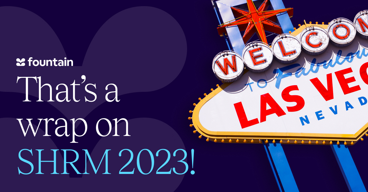 Fountain’s automated recruiting shines at SHRM 2023