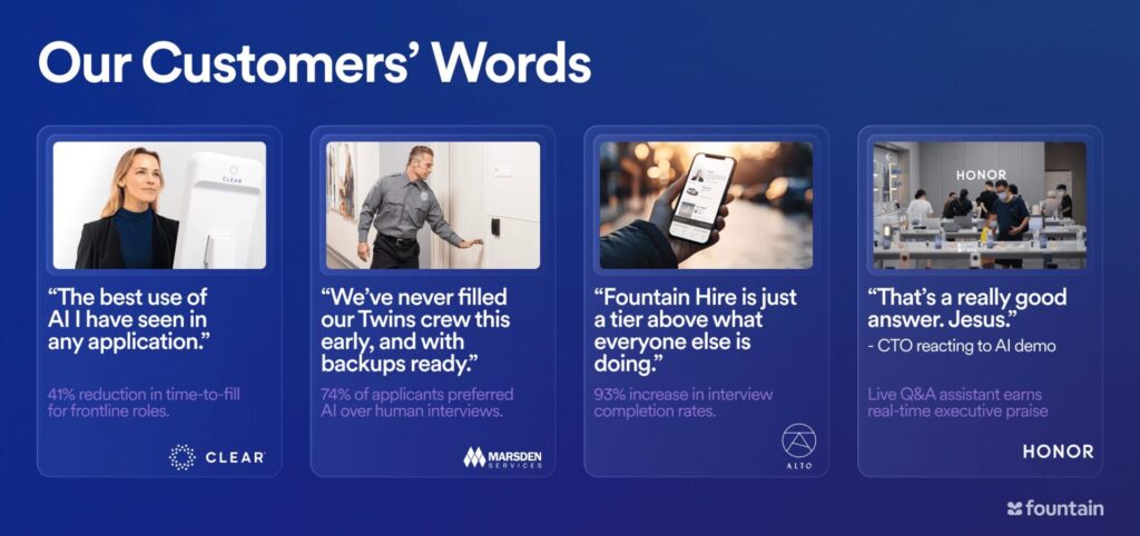 Real-world customer quotes showcasing the impact of Fountain’s ethical AI tools, including faster time-to-fill, higher interview completion rates, and improved hiring team satisfaction.
