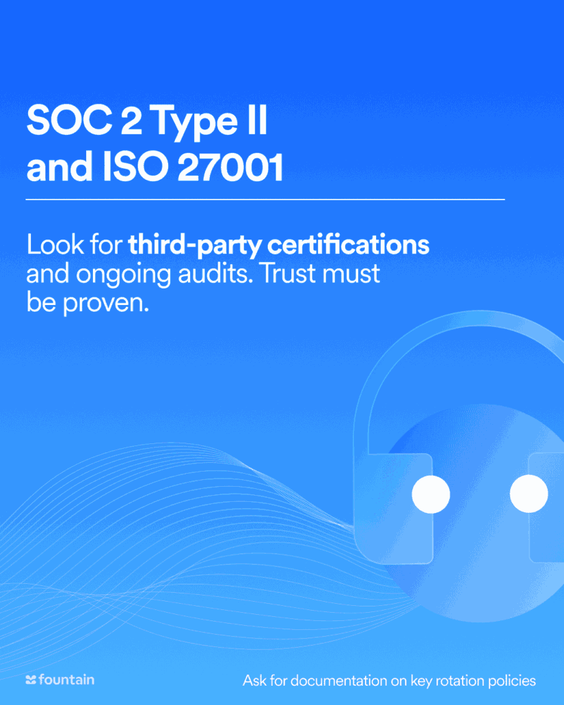 SOC 2 Type II and ISO 27001 certifications are key to proving vendor trust and information security in HR tech platforms