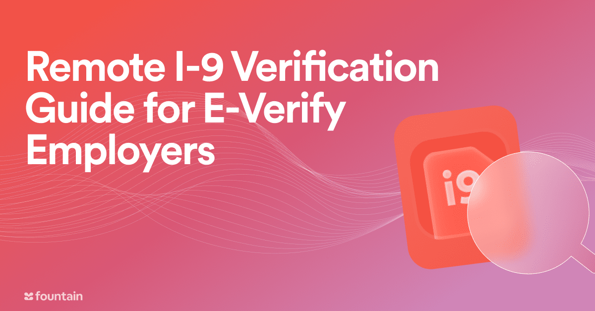 Remote I-9 Verification Guide for E-Verify Employers