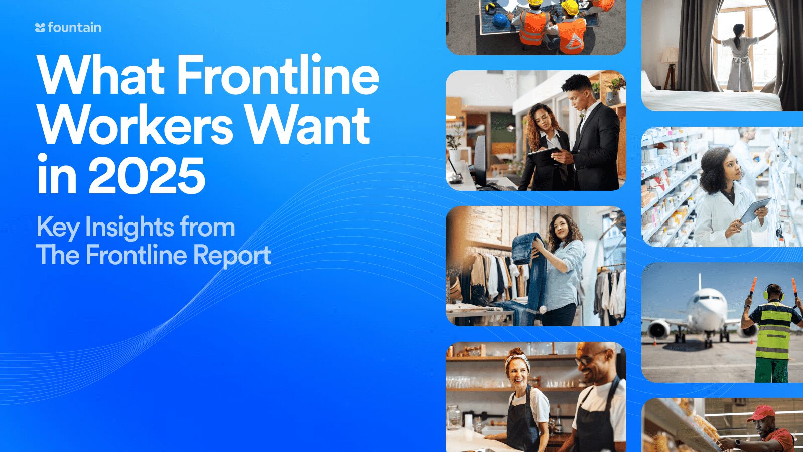 What Frontline Workers Want in 2025: Key Insights from The Frontline Report