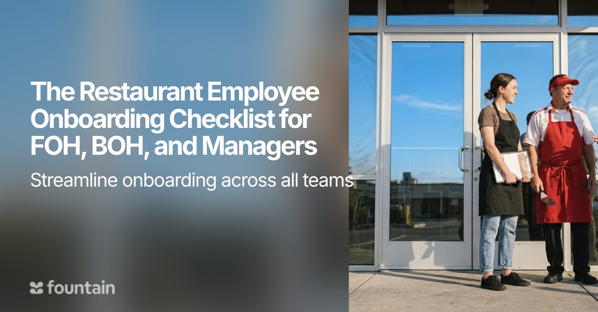 The Restaurant Employee Onboarding Checklist for FOH, BOH, and Managers