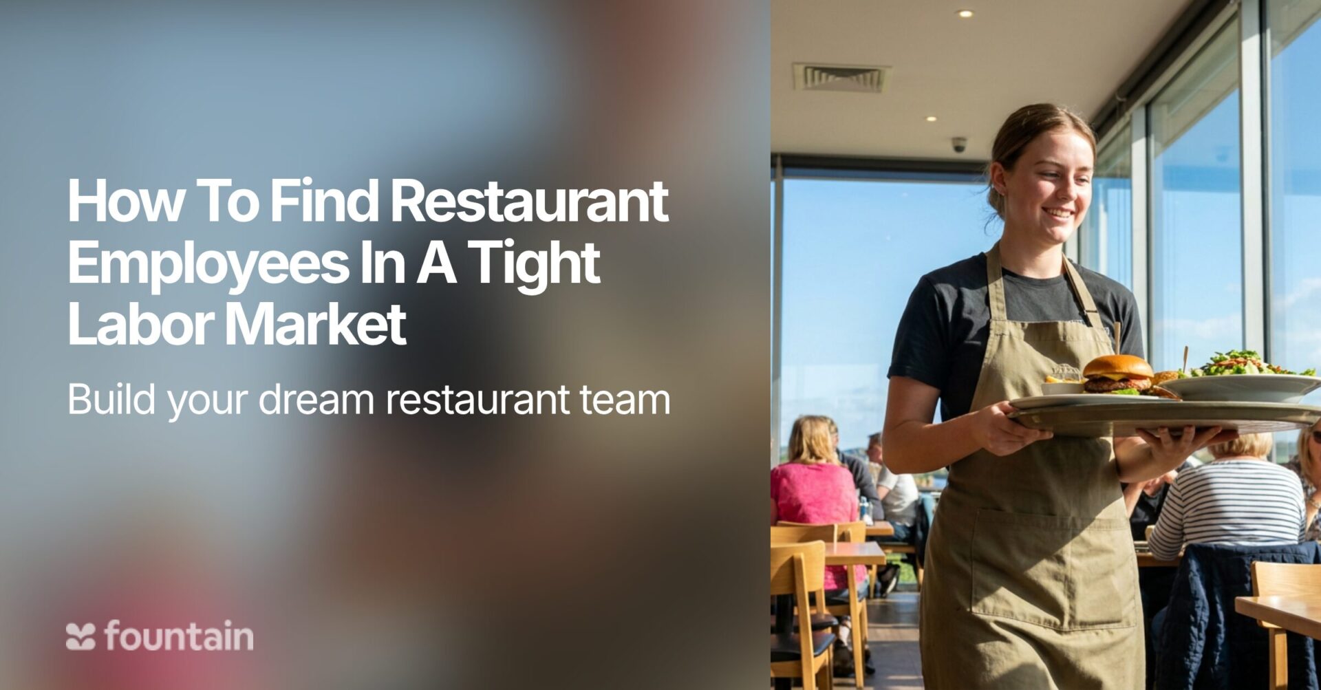 How To Find Restaurant Employees In A Tight Labor Market