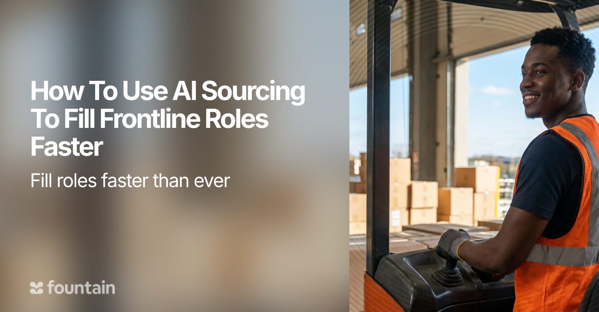 How To Use AI Sourcing To Fill Frontline Roles Faster