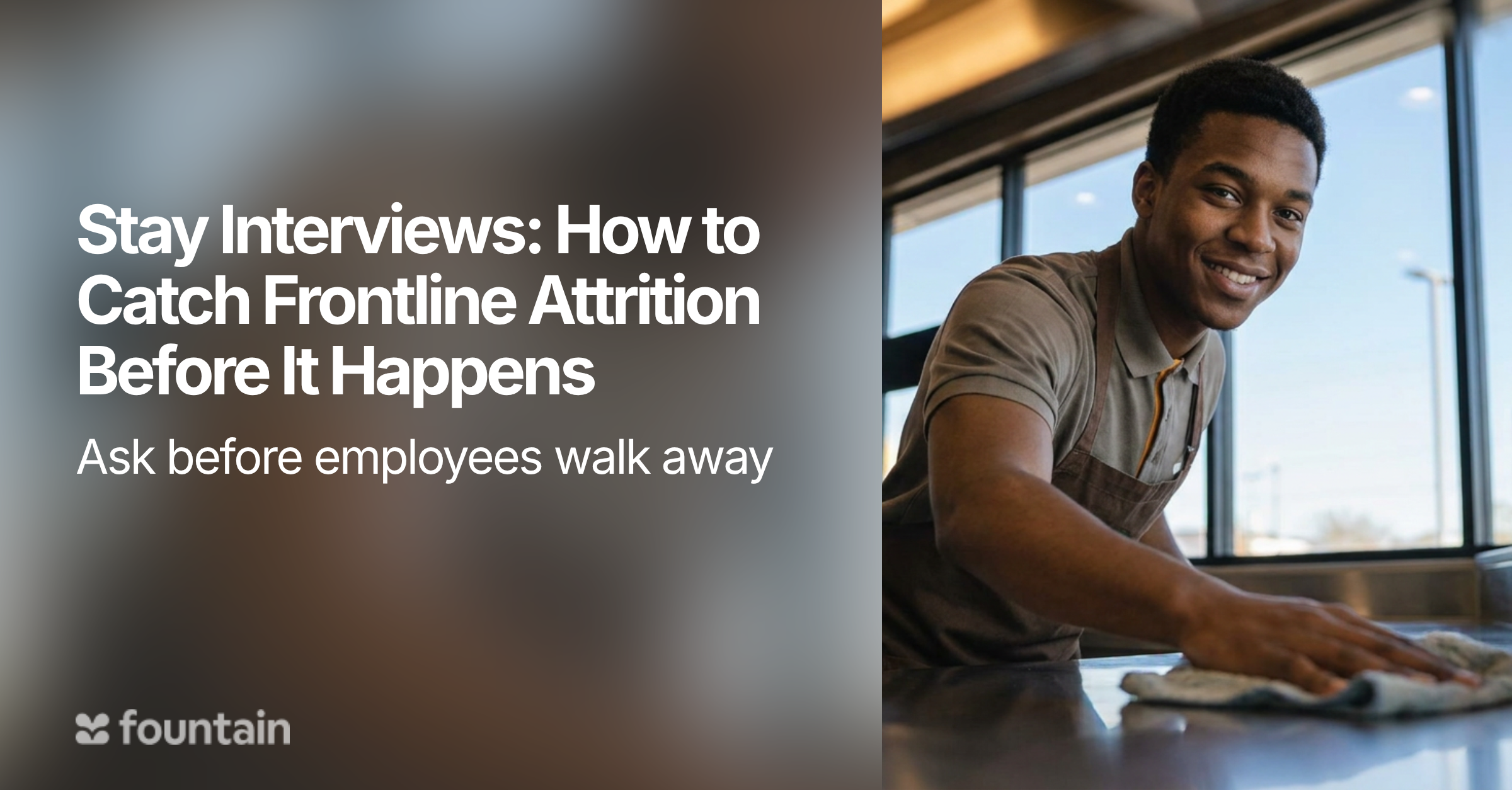 Stay Interviews: How to Catch Frontline Attrition Before It Happens